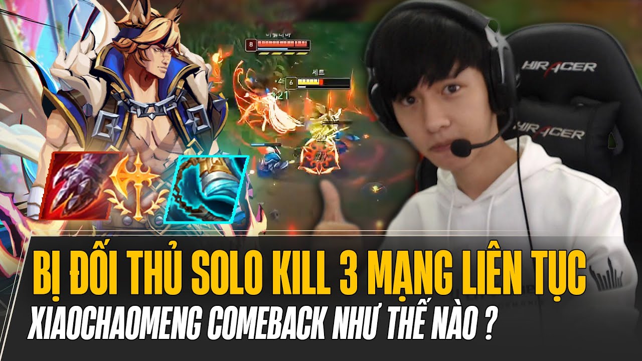 SETT CỦA XIAOCHAOMENG BỊ ĐỐI THỦ SOLO KILL 3 MẠNG LIÊN TỤC ĐẦU TRẬN VÀ ĐÂY LÀ CÁCH ANH COMEBACK
