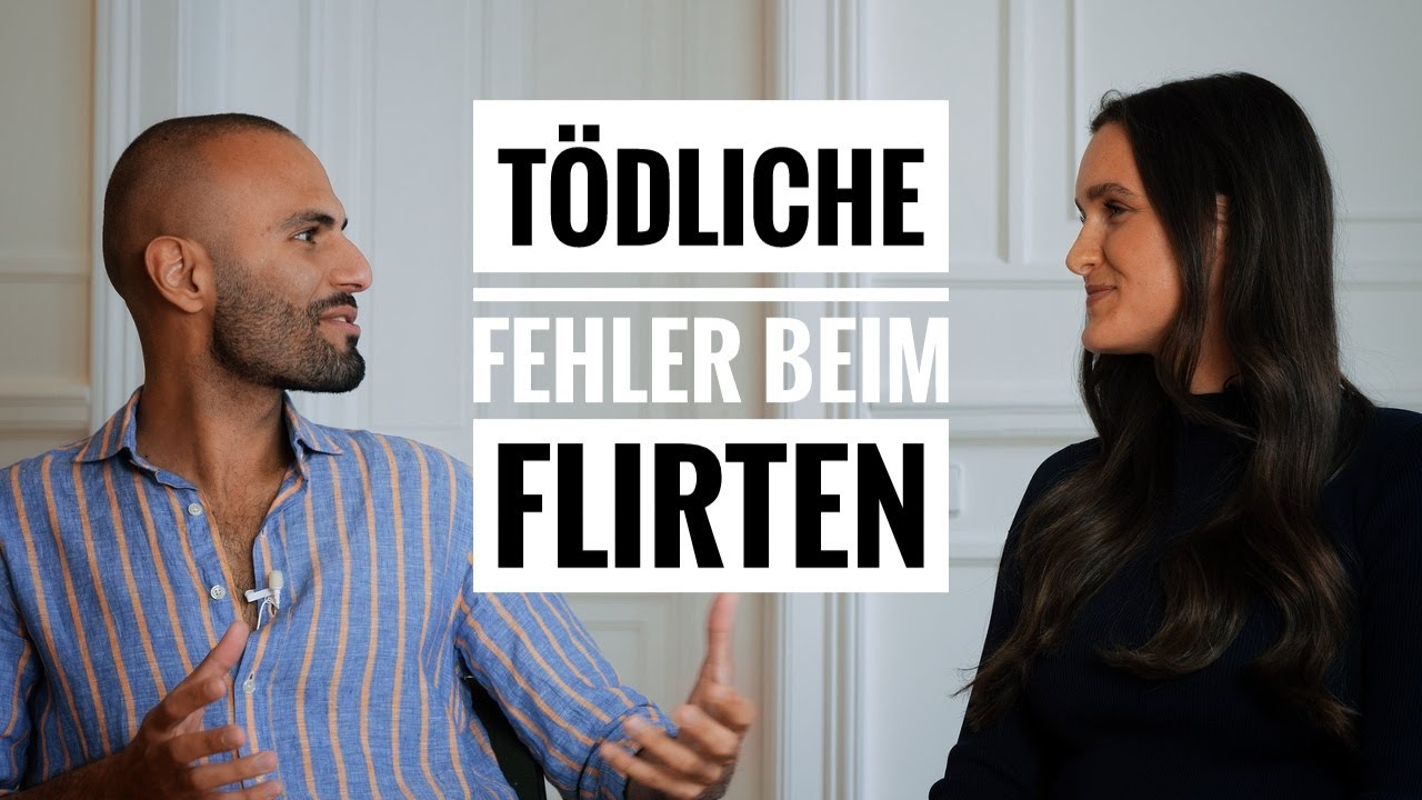 T&ouml;dlicher FEHLER beim Flirten - Vermeide das unbedingt, sonst wirkst du komisch!