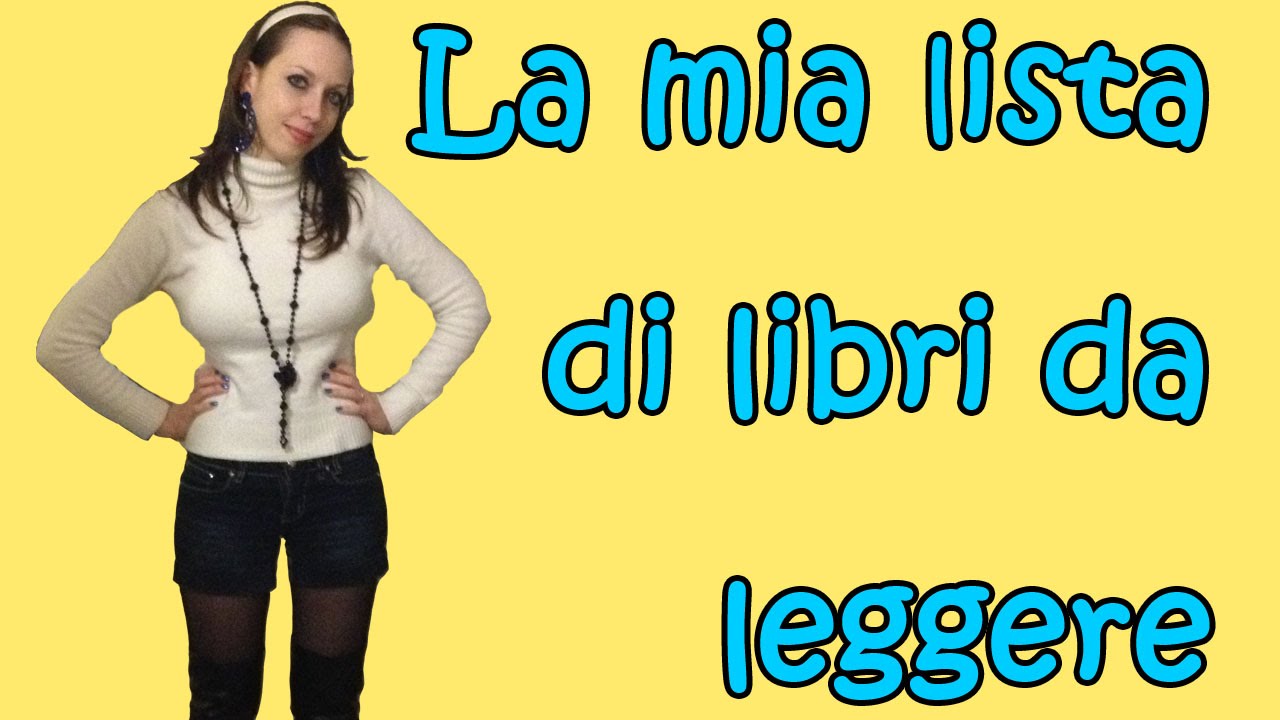 LA MIA LISTA DI LIBRI DA LEGGERE [Che libro mi (s)consigli??]