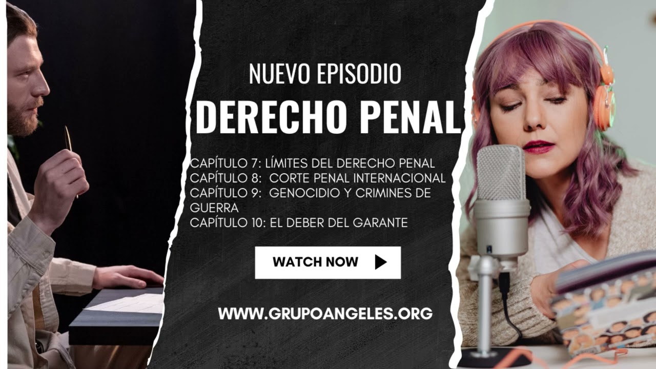 Episodio 3. ¿Hasta dónde llega el Derecho Penal? Extradición, Corte Penal Internacional y omisión