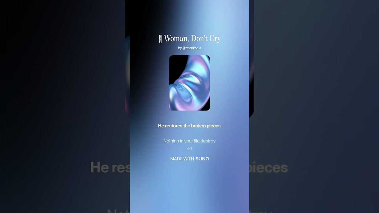 🎵 Woman, Don’t Cry