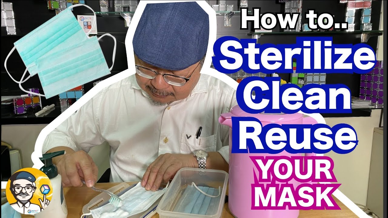Easy Way to Sterilize, Clean & REUSE your own Mask!  Save Money & the Enviroment too !