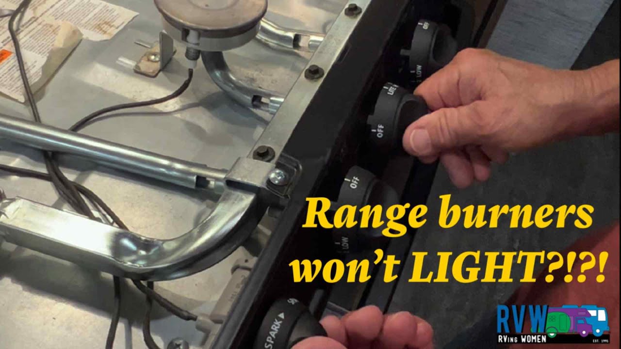 How to fix RV range burners that won’t light