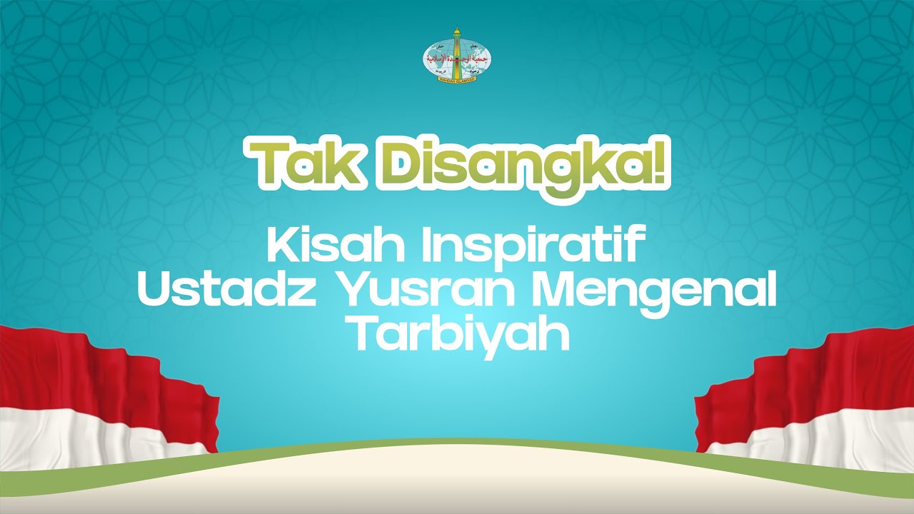 Jejak Tarbiyah - Ust. Dr. Muh. Yusran Ansar, Lc., MA I Ketua Dewan Syariah Wahdah Islamiyah