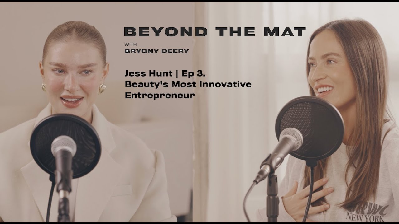 Episode 3: Jess Hunt: Beauty's Most Innovative Entrepreneur