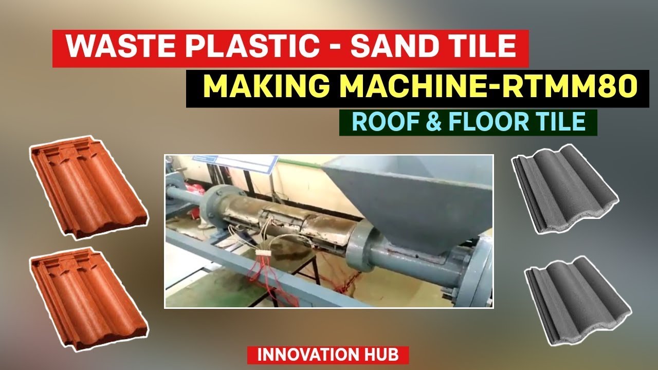 DIY Waste Plastic - Rock Sand Tile Making Machine - RTMM80 | Roof & Floor Tile | College Project|