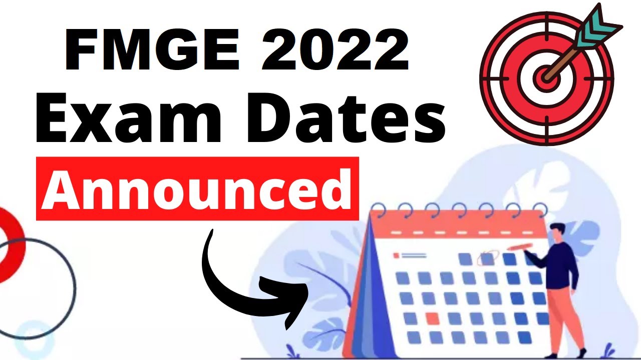 FMGE 2022 Exam Date (Announced) - Check FMGE 2022 Exam Schedule Here