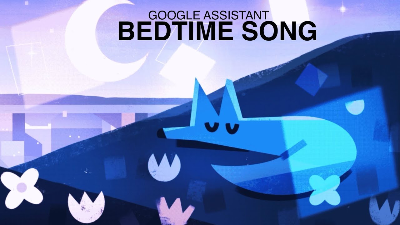 Google Assistant - Bedtime Song