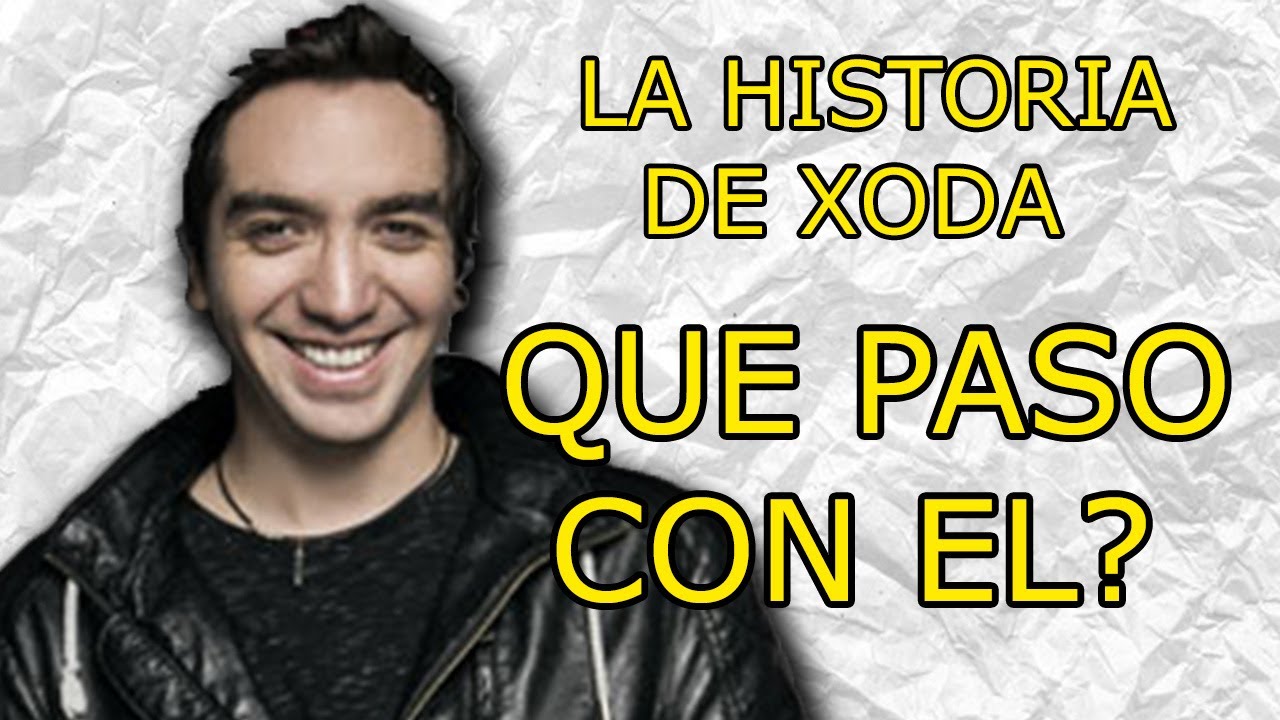 La Historia de Xoda ¿Que Paso con el?