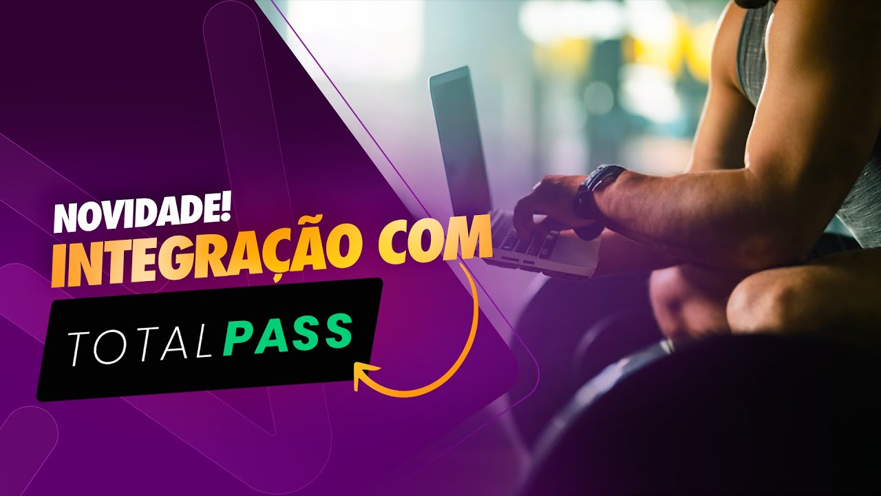 Integração TotalPass e Next Fit