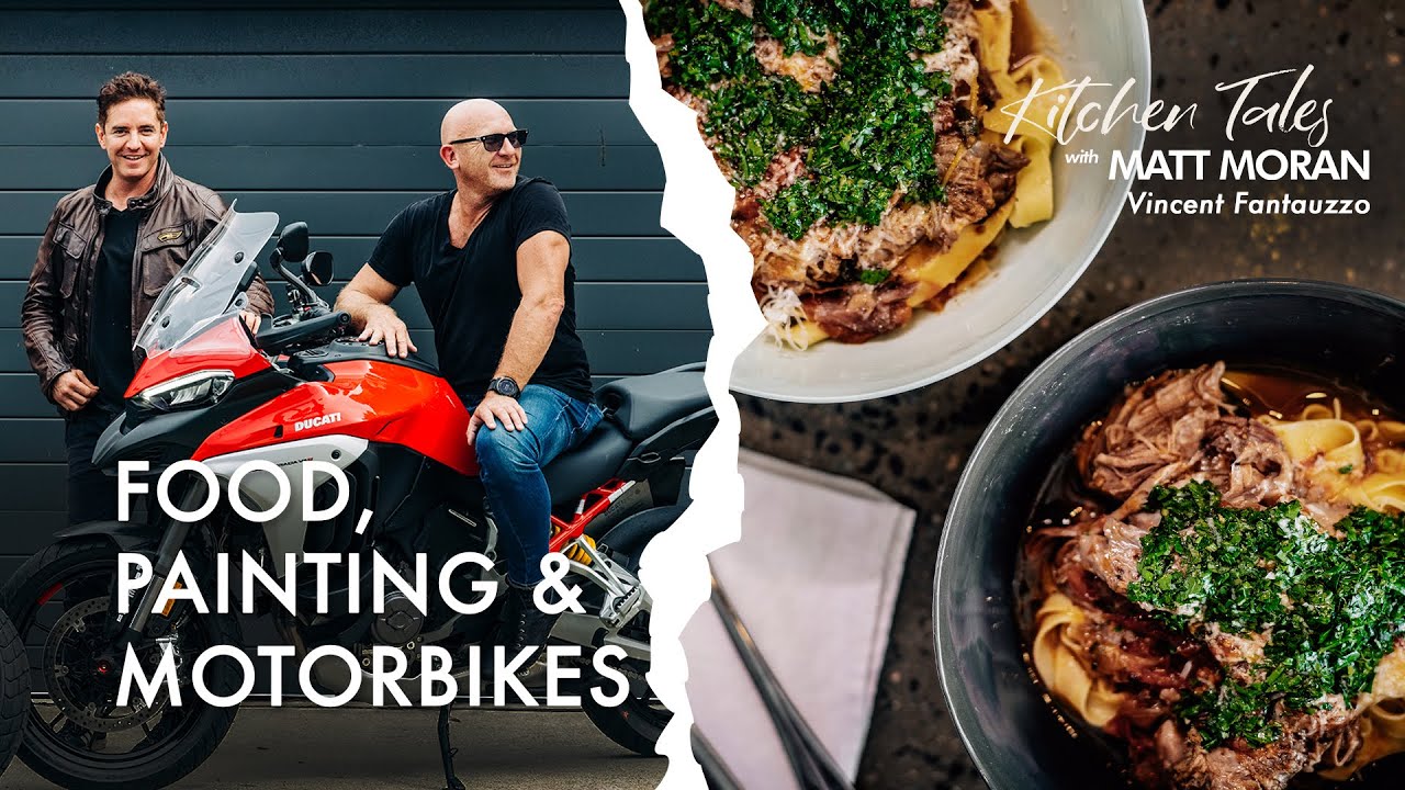 Food, Painting and Motorbikes // Kitchen Tales with Matt Moran // Vincent Fantauzzo