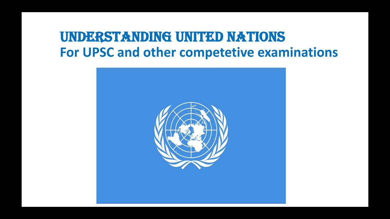 UNITED NATIONS FOR UPSC AND OTHER COMPETETIVE EXAMINATIONS#UPSC
