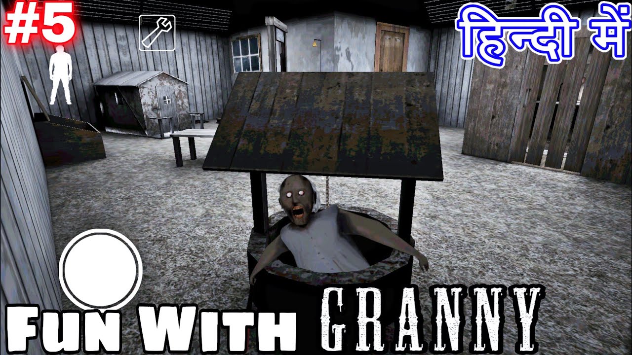 Fun With GRANNY #5 Hindi Game Definition Funny Grandpa online House escape Cartoon song Horror 2 3