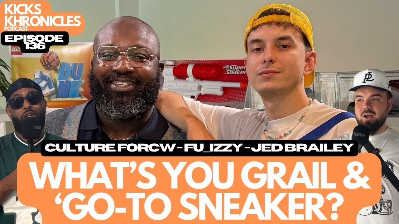 WHAT'S YOUR GRAIL & GO-TO SNEAKER? | STOCKX X @SDS | CULTURE FORCE | FU_IZZY |Kicks Khronicles 136
