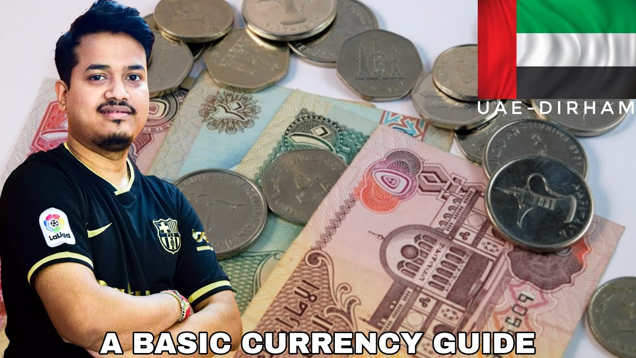 GET TO KNOW THE DIRHAMS BEFORE TRAVELLING TO UNITED ARAB EMIRATES | BASIC CURRENCY GUIDE