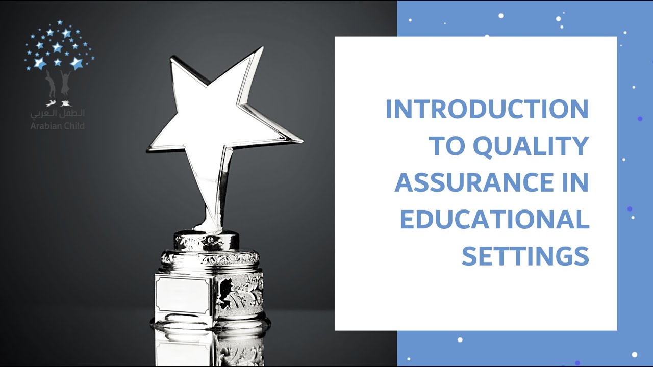 Introduction to Quality Assurance in Educational Settings