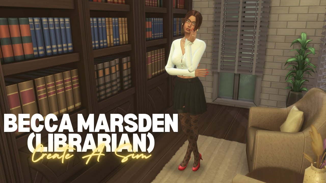 Becca Marsden Librarian and Office Siren || The Sims 4 CAS || With CC