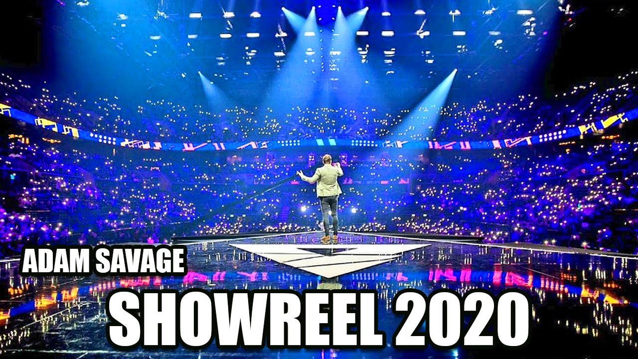 ADAM SAVAGE - SHOWREEL 2020
