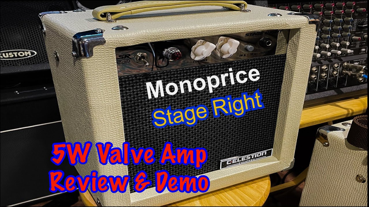 Monoprice | Stage Right | 5W Valve Combo Amp | Review & Demo