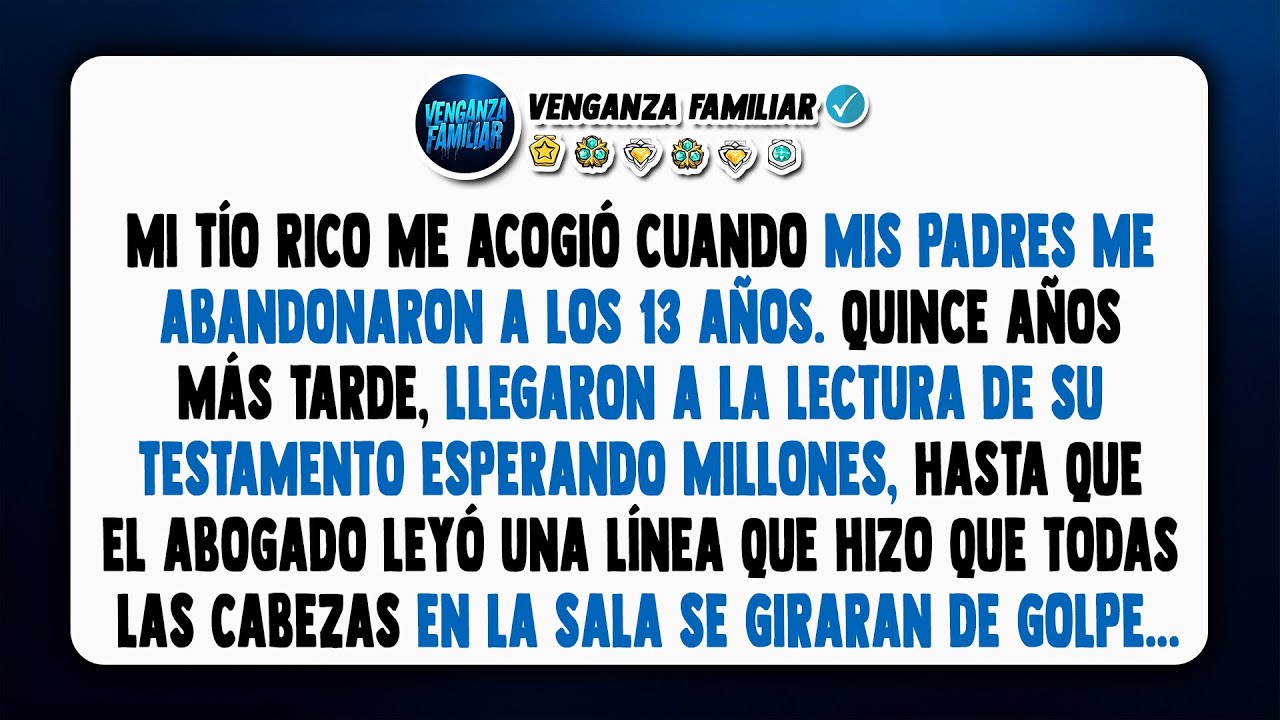 Mis padres me dejaron a los 13 y mi tío rico me acogió. Quince años después...
