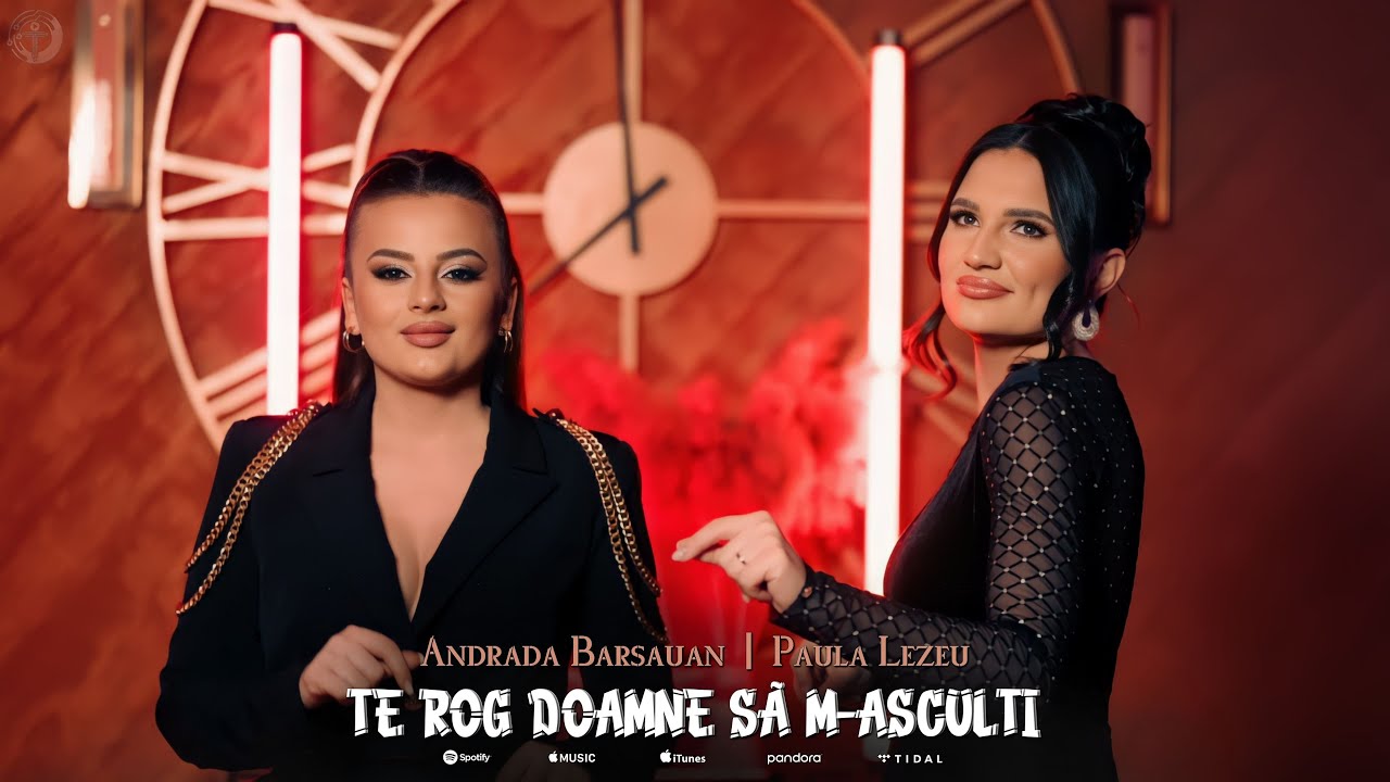 Andrada Barsauan ❌ Paula Lezeu - Te rog Doamne să&nbsp;m-asculți [2024]