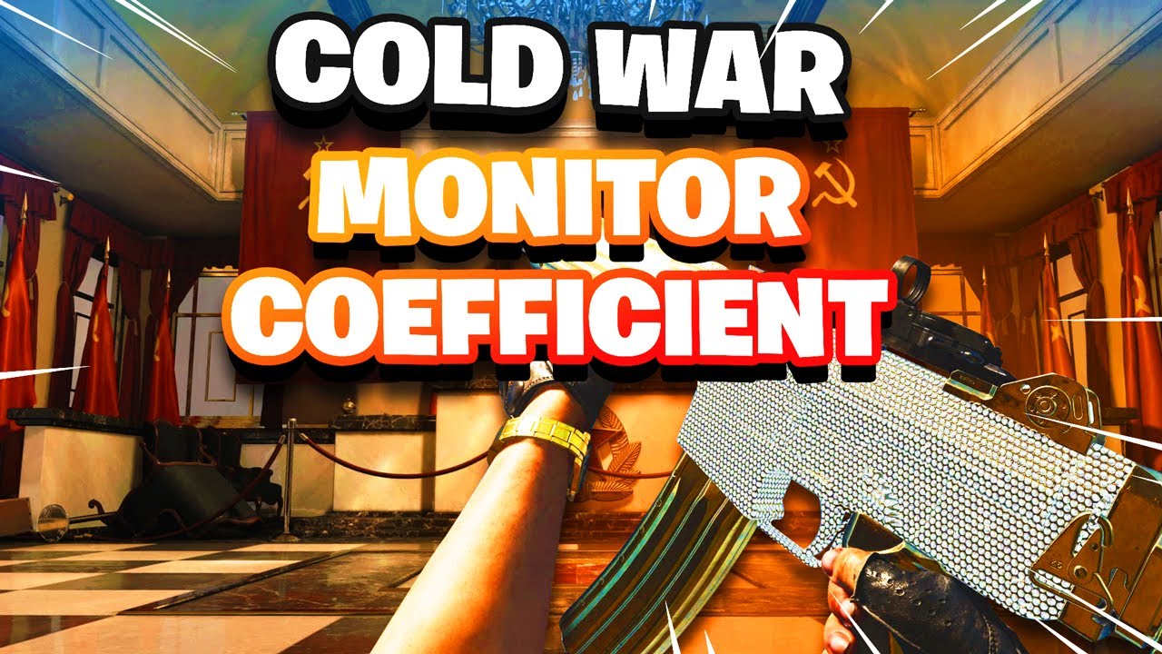 Monitor Coefficient Settings - Black Ops Cold War