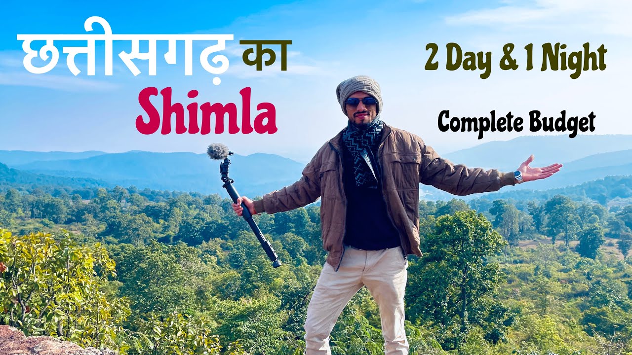 Mainpat - Shimla Of Chhattisgarh II Complete Exploration With Itinerary And Budget