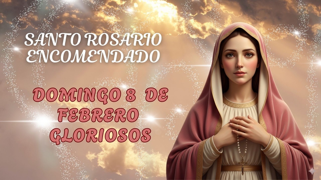 SANTO ROSARIO ENCOMENDADO CORTO 🙏 | DOMINGO 🌹| Misterios Gloriosos
