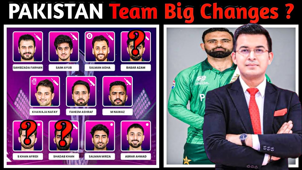 Pakistan vs India Match After Of Pakistan Team Big Changes | 3 & 4 Changes ?