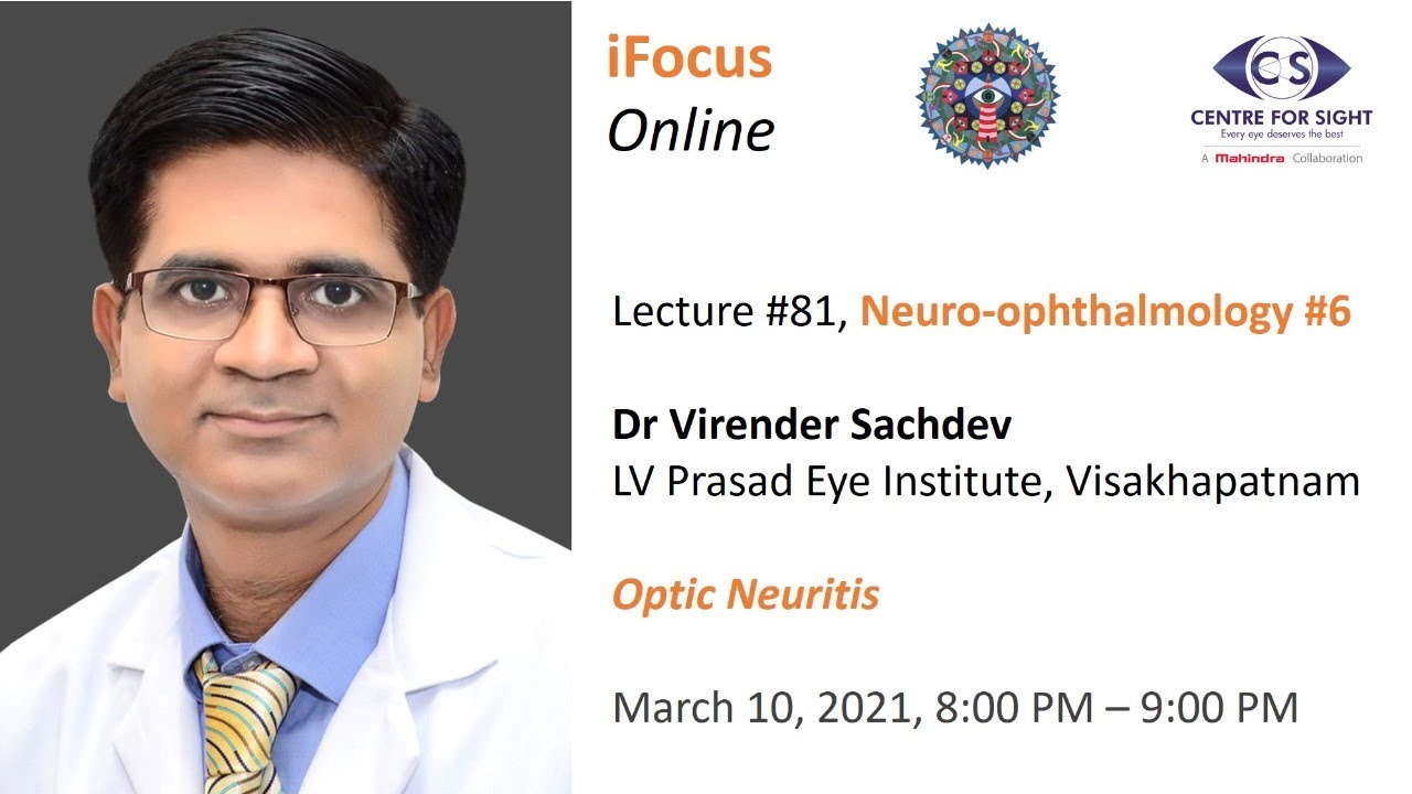 iFocus Online Session #81, Optic Neuritis  by Dr Virender Sachdev