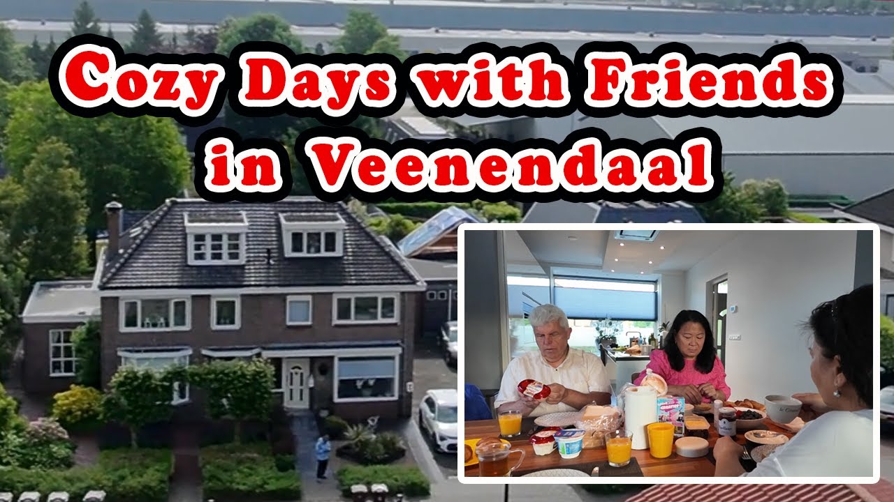 Cozy Days with Friends in Veenendaal
