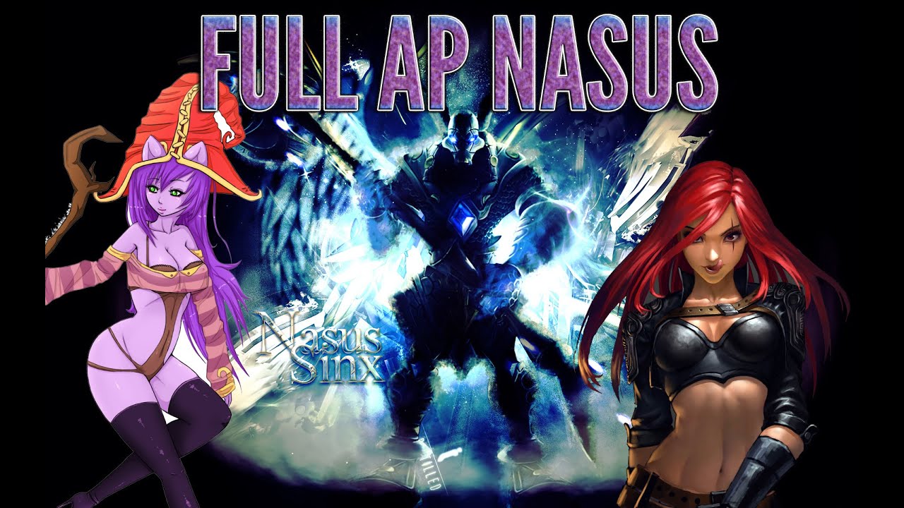 The Adventures of Full AP Nasus