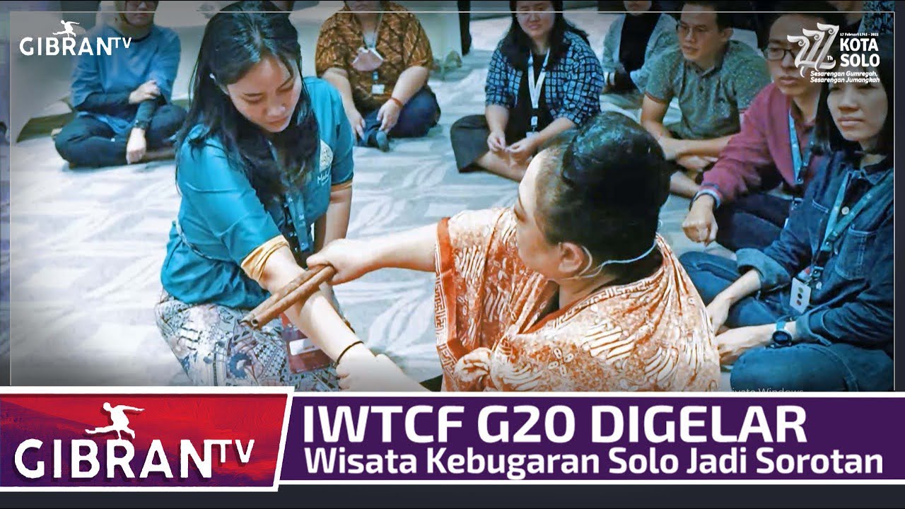 [GIBRANTV] IWTCF G20 DIGELAR - WISATA KEBUGARAN SOLO JADI SOROTAN