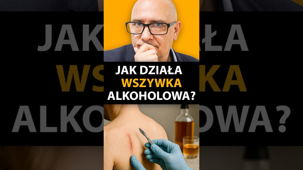 Jak działa WSZYWKA ALKOHOLOWA?