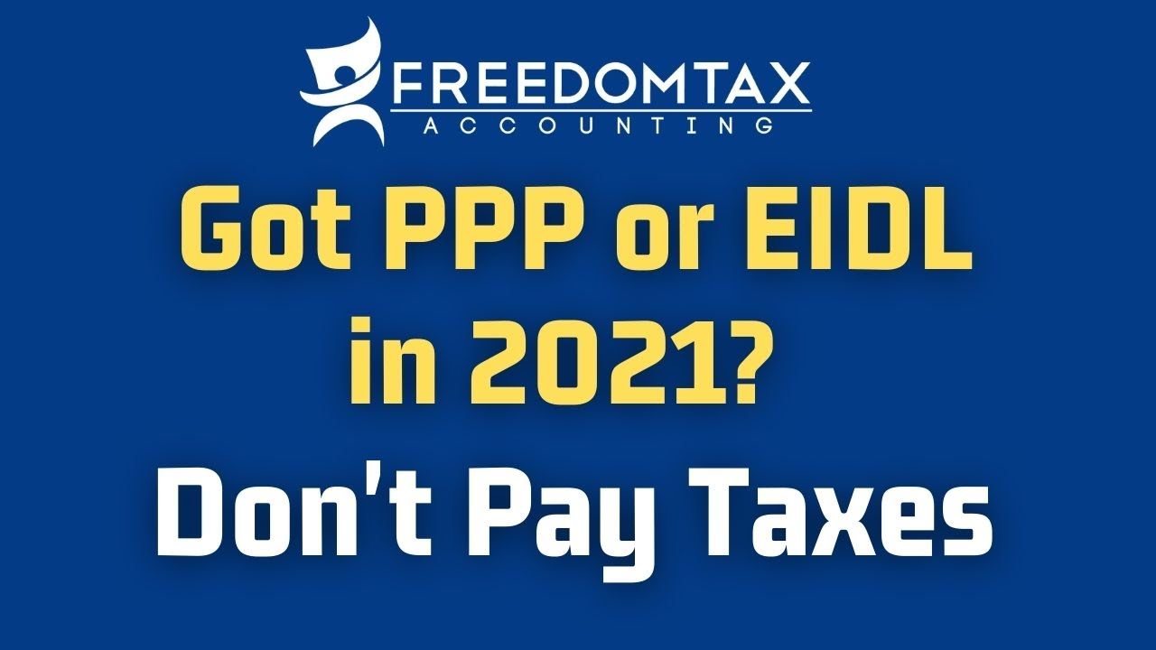 PPP & EIDL Loan Funds: Are They Taxable Income? Explained