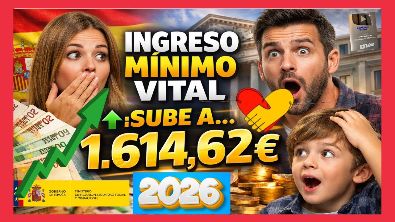 🫵𝐄𝐥 𝐆𝐨𝐛𝐢𝐞𝐫𝐧𝐨 𝐀𝐮𝐦𝐞𝐧𝐭𝐚 𝐞𝐥 𝐈𝐧𝐠𝐫𝐞𝐬𝐨 𝐌𝐢́𝐧𝐢𝐦𝐨 𝐕𝐢𝐭𝐚𝐥 𝐡𝐚𝐬𝐭𝐚 𝐥𝐨𝐬 𝟏.𝟔𝟏𝟒,𝟔&euro; [𝐒𝐮𝐛𝐢𝐝𝐚 𝐈𝐌𝐕 𝟐𝟎𝟐𝟔]🫵#gestionesfaciles