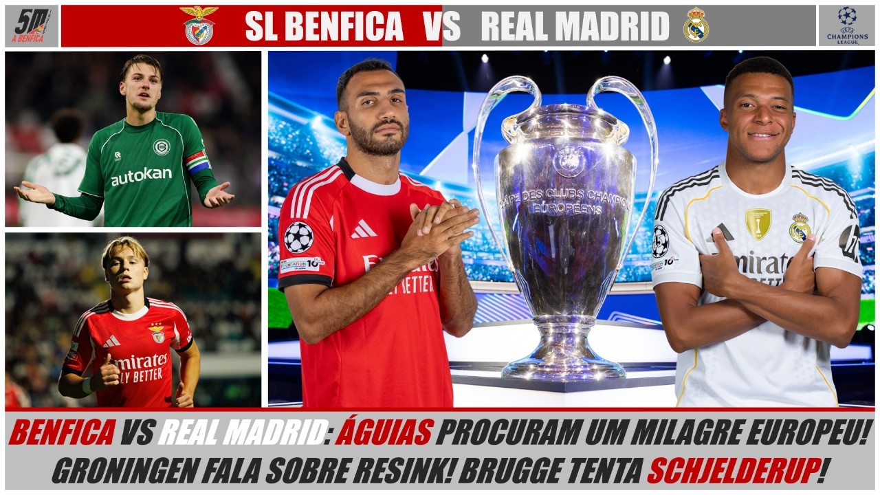 LIGA DOS CAMPEÕES 25-26 ● 🔴 BENFICA VS REAL MADRID ⚪ (ANTEVISÃO) ● NOVIDADES SOBRE RESINK!