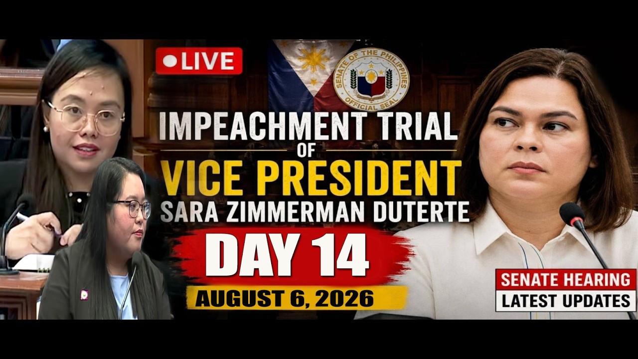 DAY 14: IMPEACHMENT TRIAL OF VICE PRESIDENT SARA DUTERTE | AUGUST 6, 2026