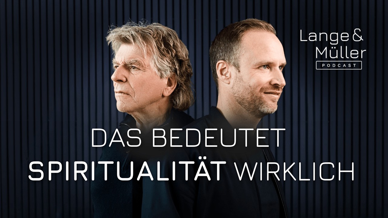 Deshalb ist echte Spiritualit&auml;t kein leichter Weg | Lange & M&uuml;ller Podcast