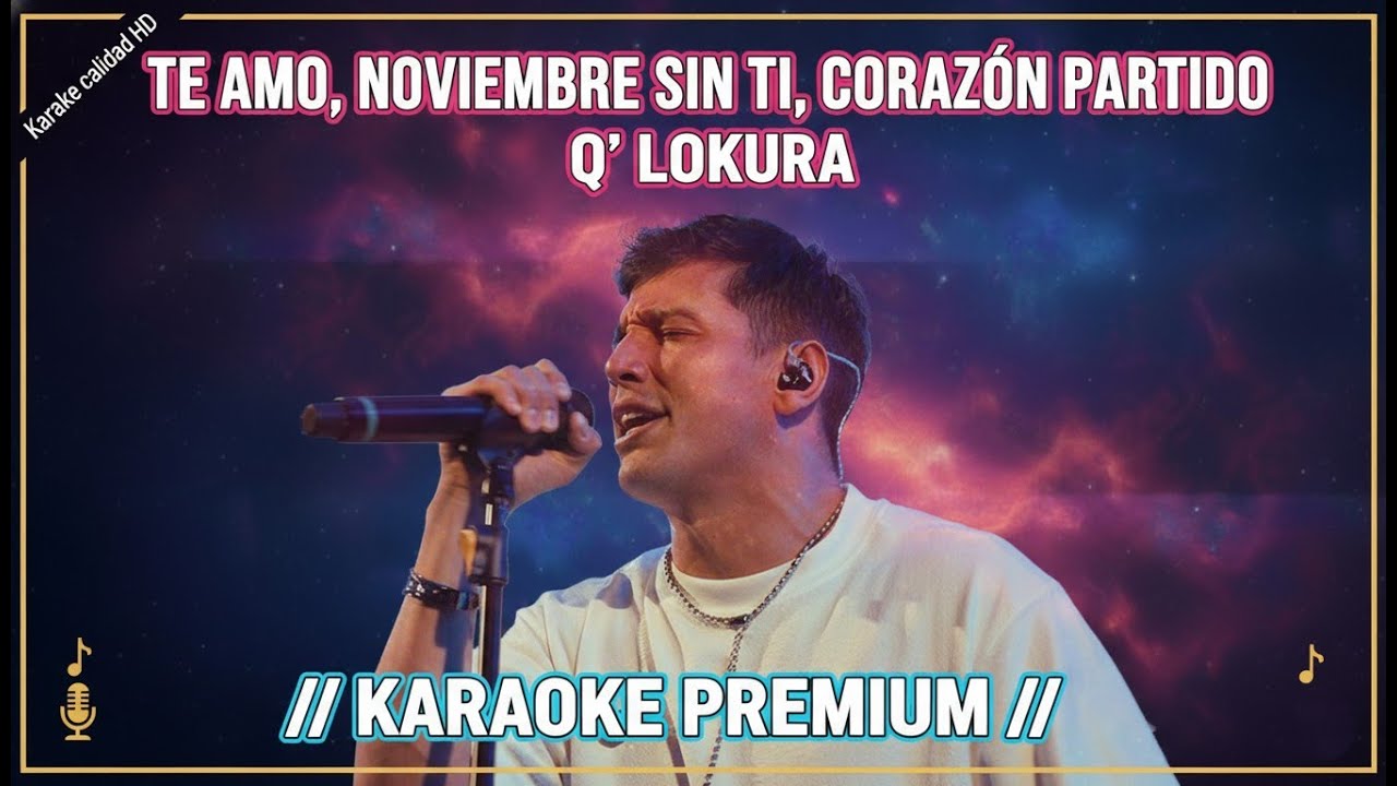 KARAOKE MIX Q' Lokura - Cuarteto Sessions 5 // Te Amo - Noviembre Sin Ti - Coraz&oacute;n Partido CUARTETO