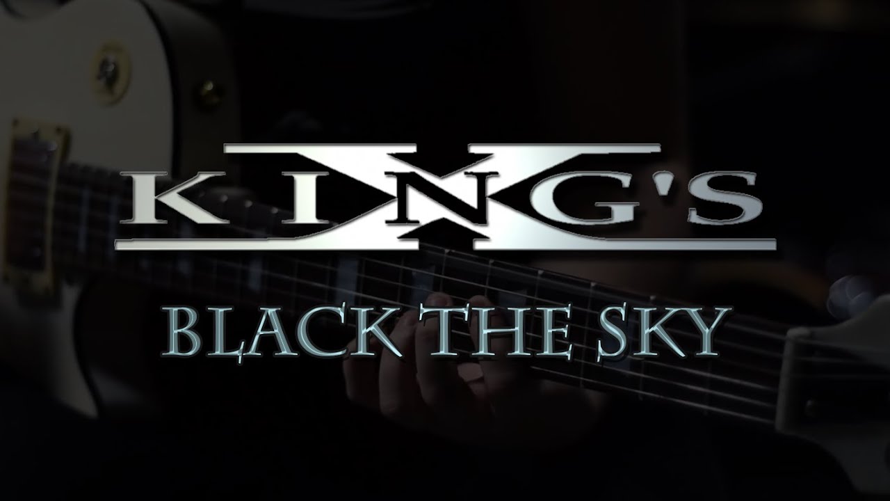 KING'S X - BLACK THE SKY ~ GUITAR COVER