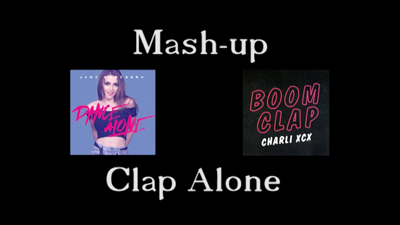 Jana Burceska - Clap Alone (feat. Charli XCX)