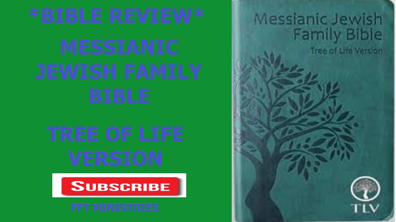 *BIBLE REVIEW* THE MESSIANIC JEWISH FAMILY BIBLE// TREE OF LIFE VERSION (TLV) @tlvbible