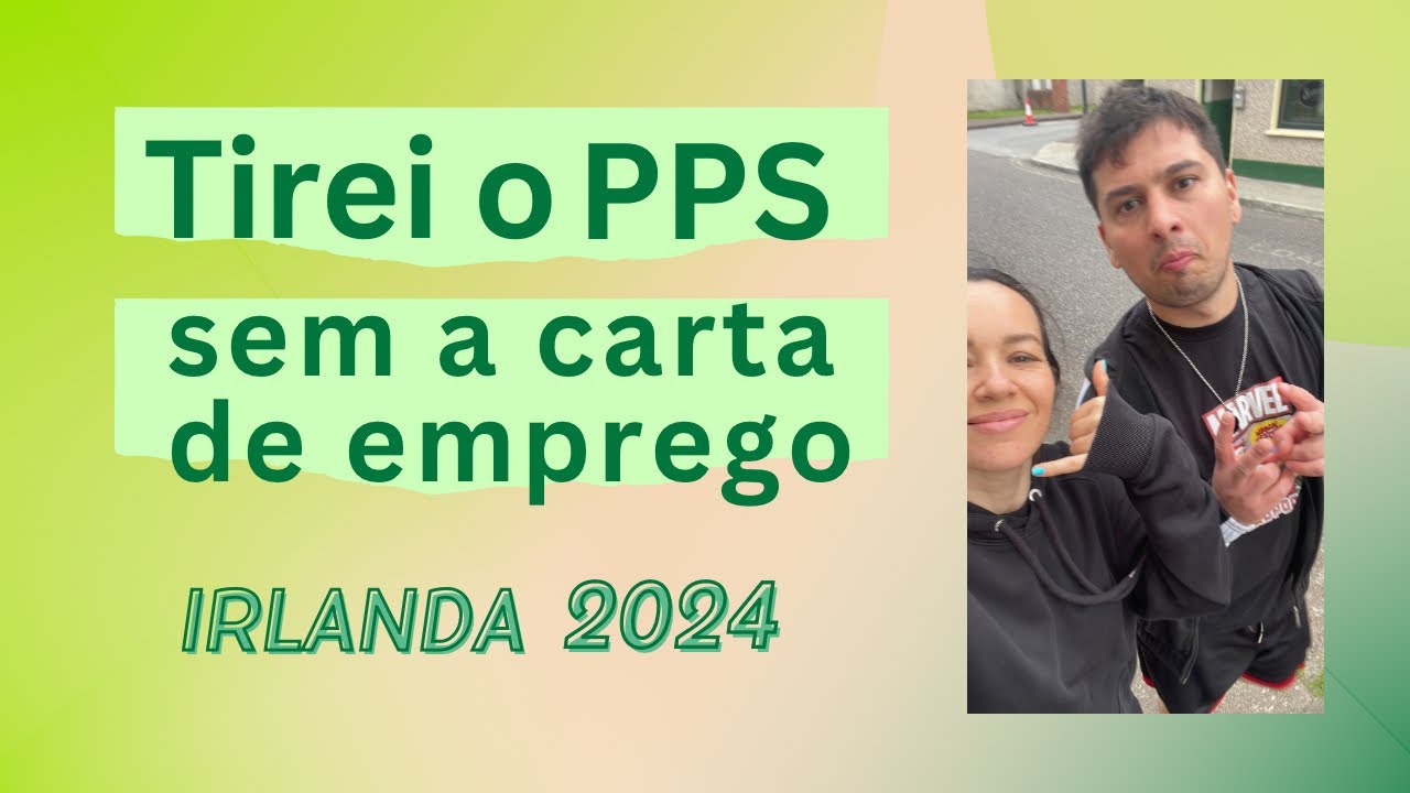 Fiz o PPS sem carta de emprego - IRLANDA 2024