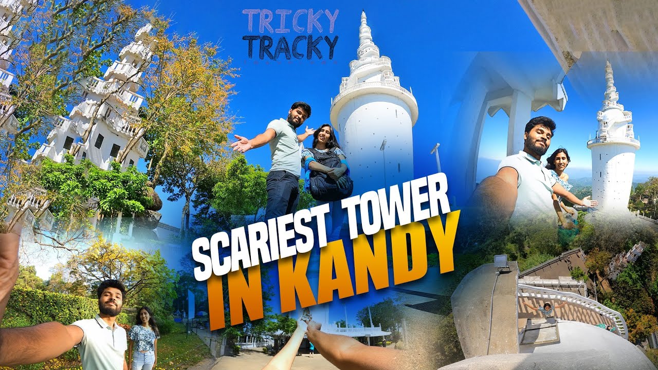 Conquering Fear: Our Epic Climb of the Scariest Tower in Kandy!