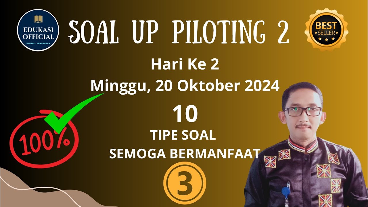 10 SOAL UP PILOTING 2 ( Hari ke 2 - Minggu, 20 Oktober 2024 )
