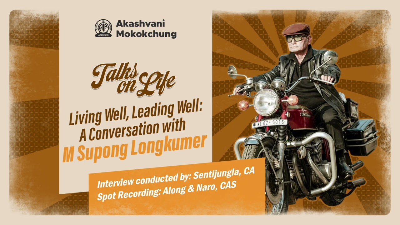 Talks on Life | Conversation with M Supong Longkumer | Part Two
