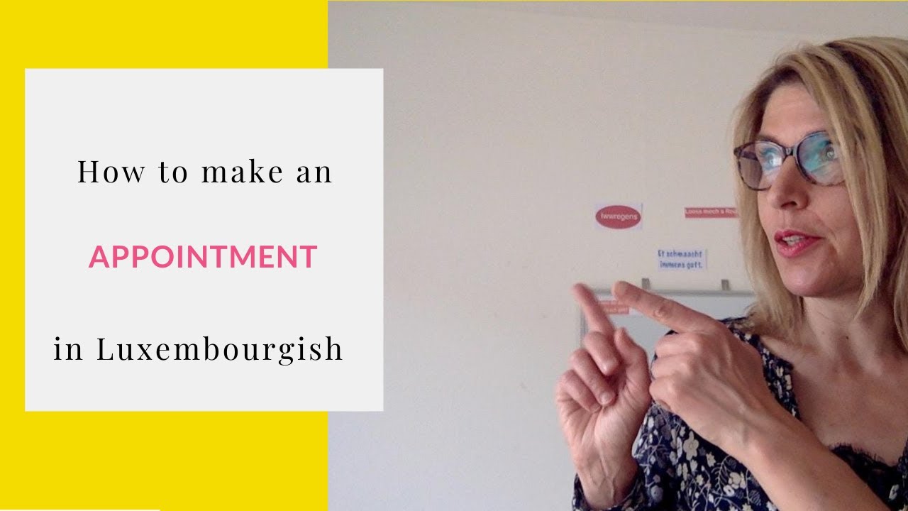 How to make an appointment in Luxembourgish
