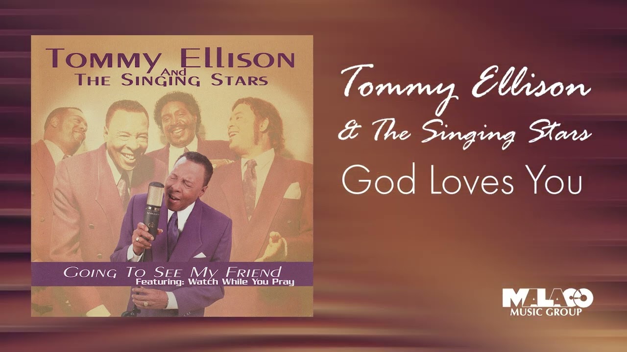 Tommy Ellison & The Singing Stars  - God Loves You