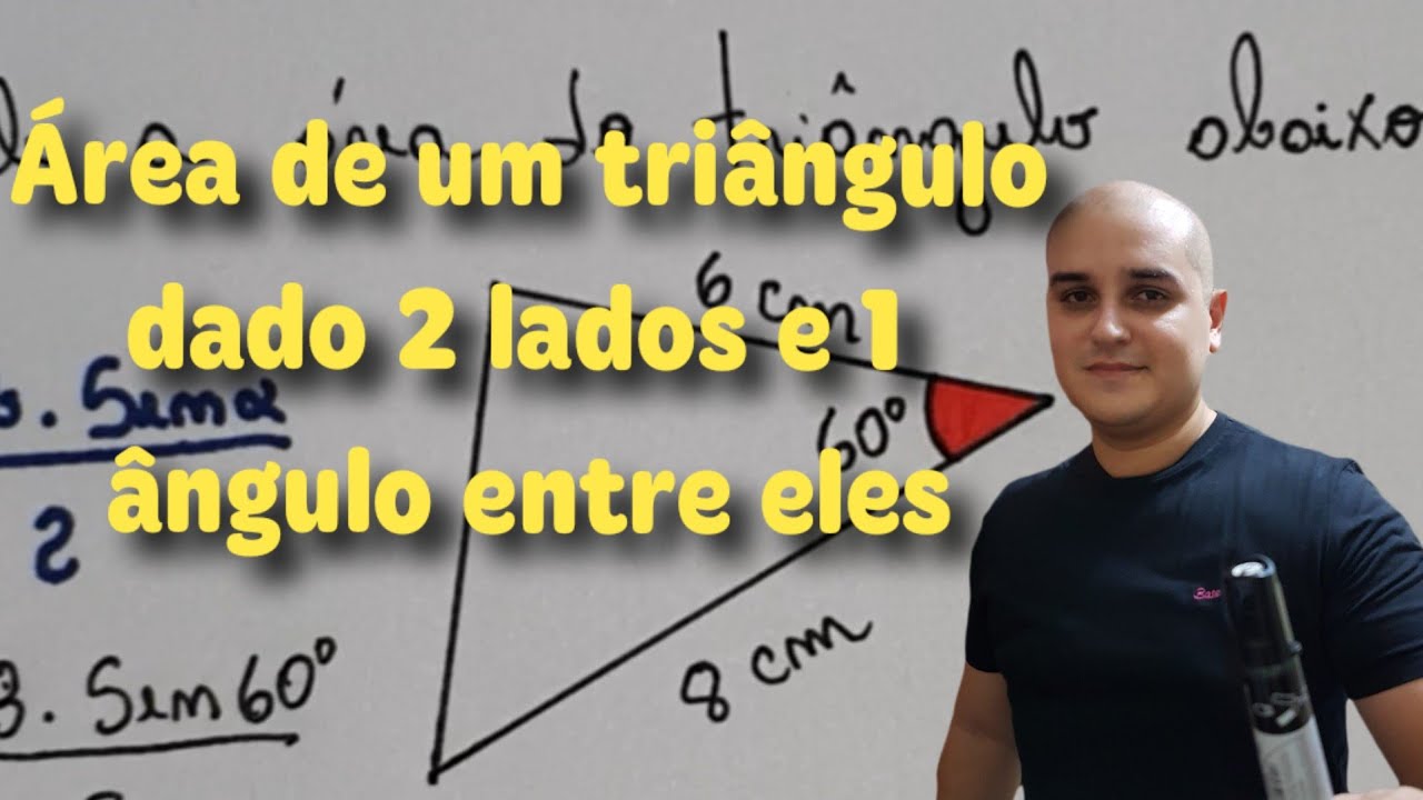 09 Área de figuras planas: Área do triângulo dado 2 lados e 1 ângulo entre eles